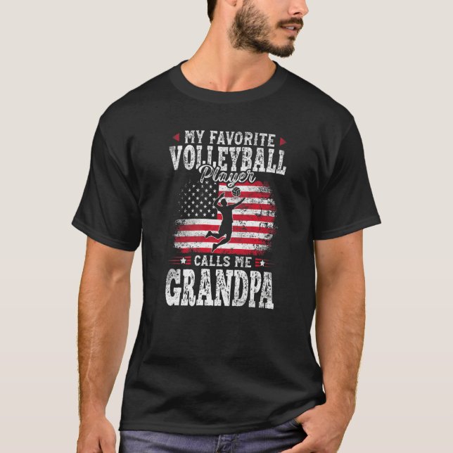 My Favourite Volleyball Player Calls Me Grandpa Fa T-Shirt (Front)