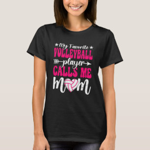 My Favourite Volleyball Player Calls Me Mum Cute M T-Shirt