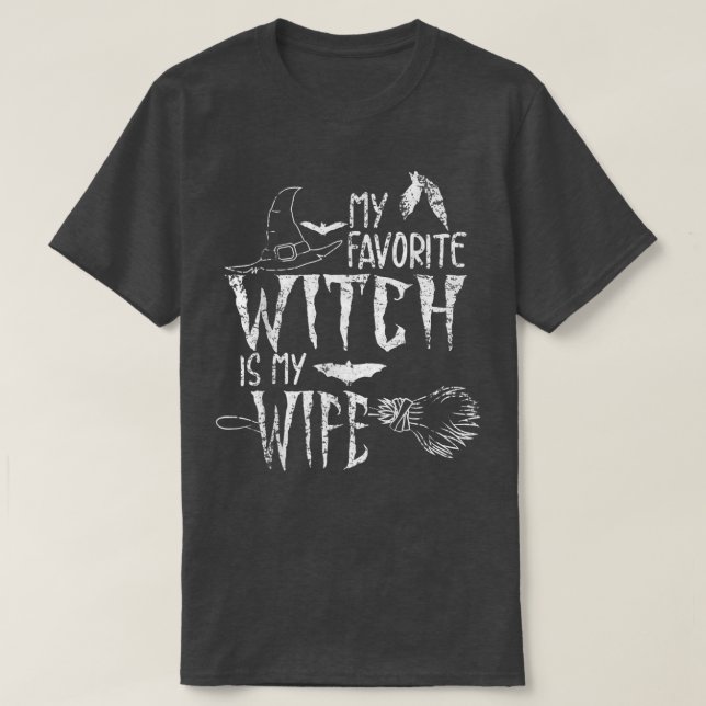 My Favourite Witch Is My Wife Halloween Witch T-sh T-Shirt (Design Front)