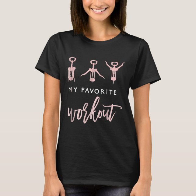 My Favourite Workout Wine Exercise T-Shirt (Front)