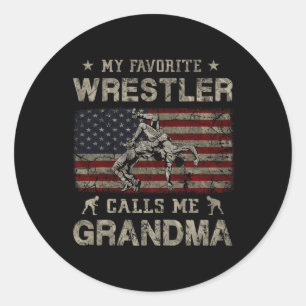 My Favourite Wrestler Calls Me Grandma Mother's Da Classic Round Sticker