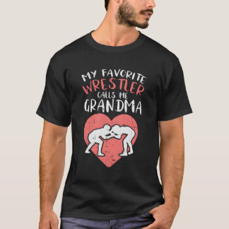 My Favourite Wrestler Calls Me Grandma T-Shirt