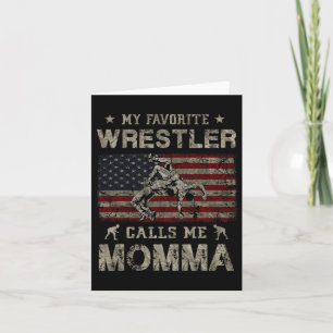 My Favourite Wrestler Calls Me Momma Mother's Day Card