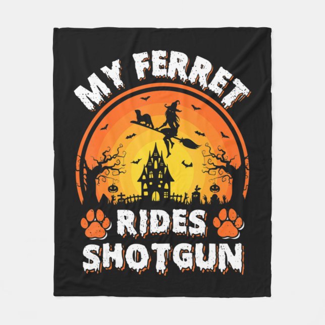 My Ferret Ride Witch Shotgun Fun Ferret Halloween  Fleece Blanket (Front)