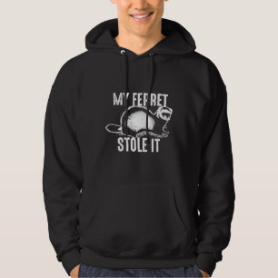 My Ferret Stole I Cute Polecat Hoodie