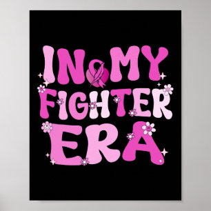 My Fighter Era Groovy Breast Cancer Awareness Pink Poster