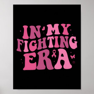 My Fighting Era Breast Cancer Warrior 1  Poster
