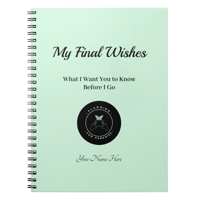 My Final Wishes Custom Planning for Paradise Notebook (Front)
