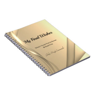 My Final Wishes Spiral Notebook   Golden Glow