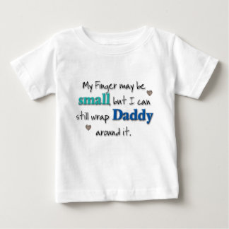 My Finger may be small...(teal & Blue) Baby T-Shirt