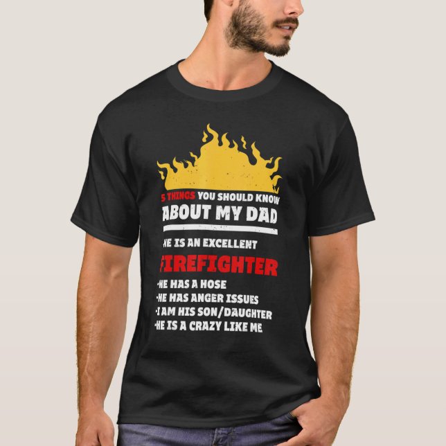 My Firefighter Dad Proud Son Daughter Saying Firet T-Shirt (Front)