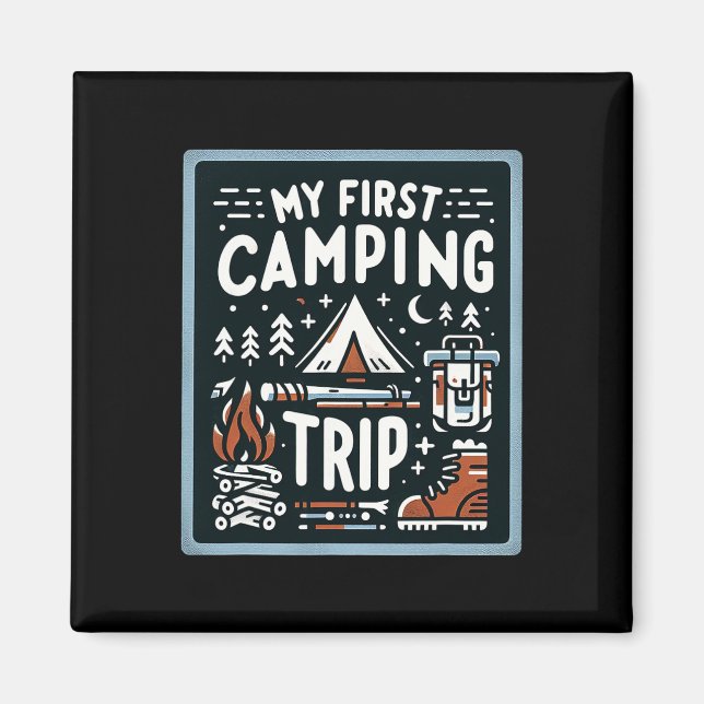My First Camping Trip ------  Magnet (Front)
