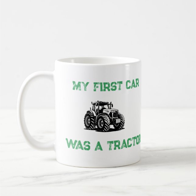 My First Car Was a Tractor Funny Farm Mug (Left)