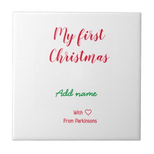 My first Christmas add name family name with love  Ceramic Tile
