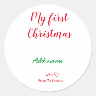 My first Christmas add name family name with love Classic Round Sticker