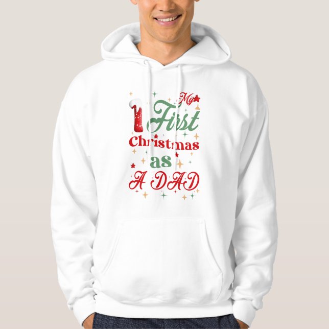 My First Christmas As A Dad White Men's Hoodie (Front)