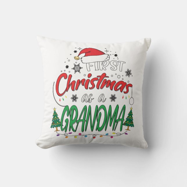 My First Christmas As A Grandma Funny New Grandma Cushion (Front)