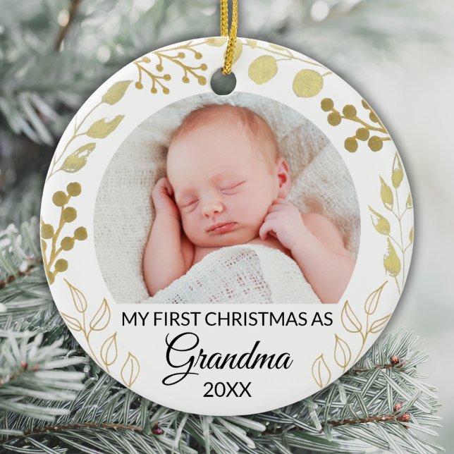 My First Christmas As Grandma Photo Gold Foliage Ceramic Ornament (Creator Uploaded)