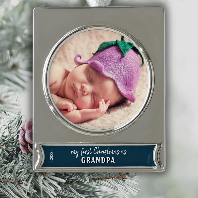My First Christmas as Grandpa Photo Silver Plated Banner Ornament (Creator Uploaded)