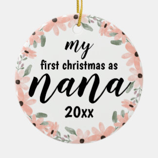 My First Christmas As Nana Customisable Ornament