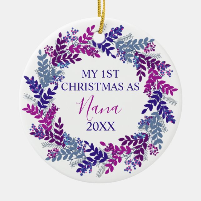 My First Christmas as Nana Year Purple Wreath Ceramic Ornament (Front)