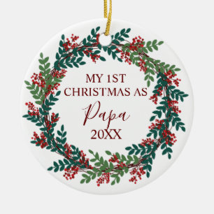 My First Christmas as Papa  Year Christmas  Ceramic Ornament
