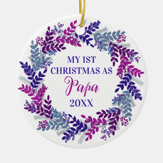My First Christmas as Papa Year Purple Wreath Ceramic Ornament (Front)