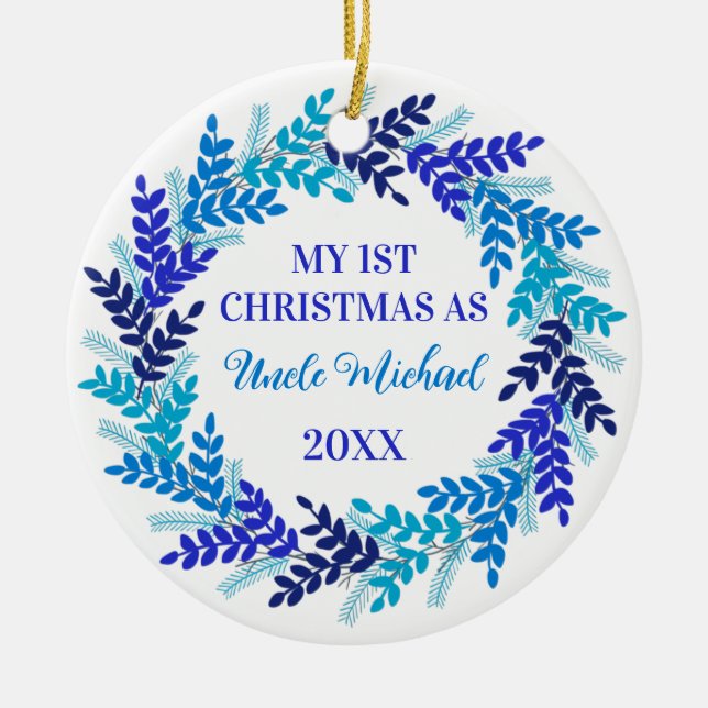 My First Christmas as Uncle Elegant Blue Wreath Ceramic Ornament (Front)