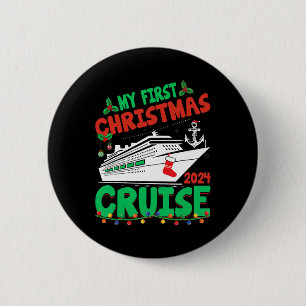 My First Christmas Cruise 2024 Cruise Ship Vacatio 6 Cm Round Badge