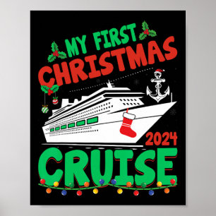 My First Christmas Cruise 2024 Cruise Ship Vacatio Poster