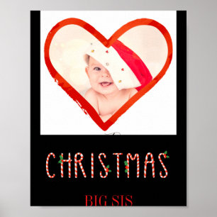 My First Christmas Sister Love Heart Baby Photo Poster