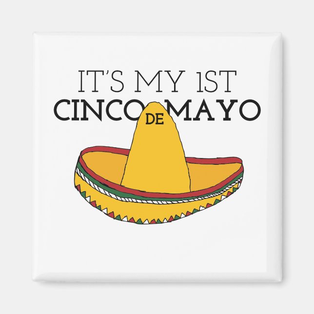 My First Cinco de Mayo Cinco De Mayo Designs Magnet (Front)