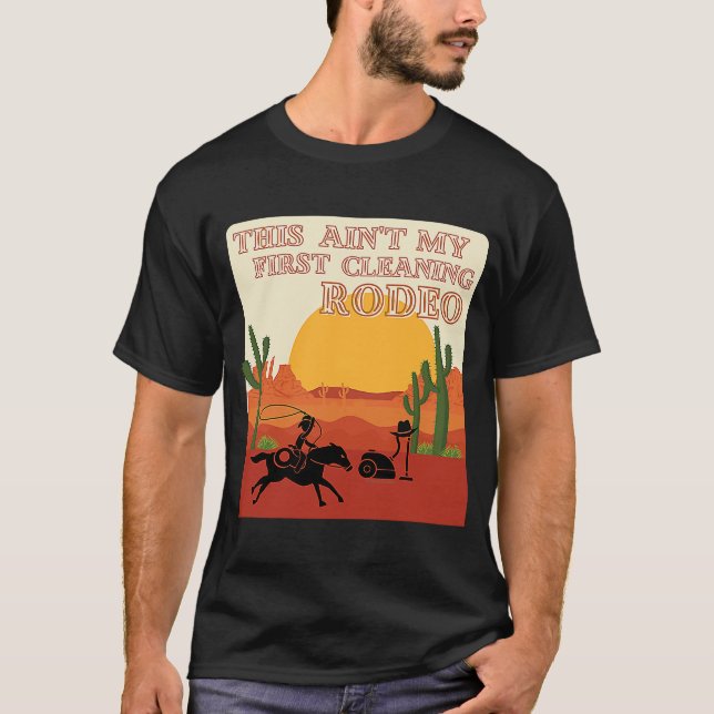 My First Cleaning Rodeo English Western T-Shirt (Front)