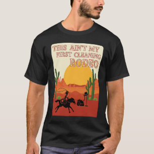 My First Cleaning Rodeo English Western T-Shirt