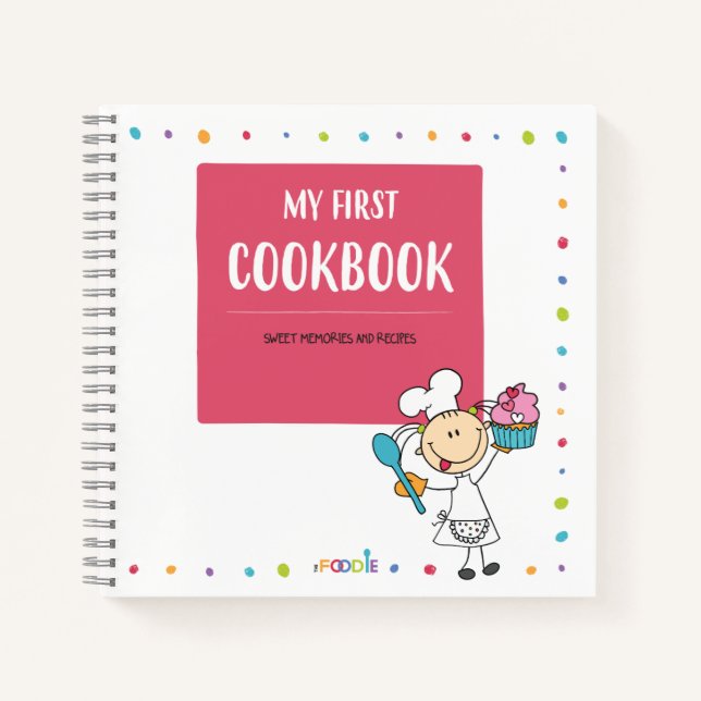 "MY FIRST COOKBOOK" Kids Recipe Spiral Notebook (Front)