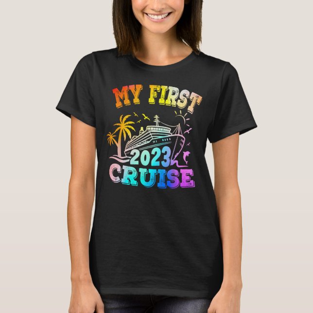 My First Cruise 2023 Vacation Matching Family Crui T-Shirt (Front)