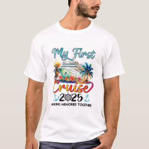 My First Cruise 2025 Cute First Time Cruise Vacati T-Shirt