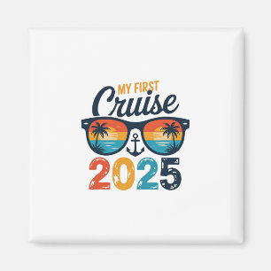My First Cruise 2025 Funny First Time Cruise Vacat Magnet