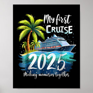 My First Cruise 2025 Funny First Time Cruise Vacat Poster