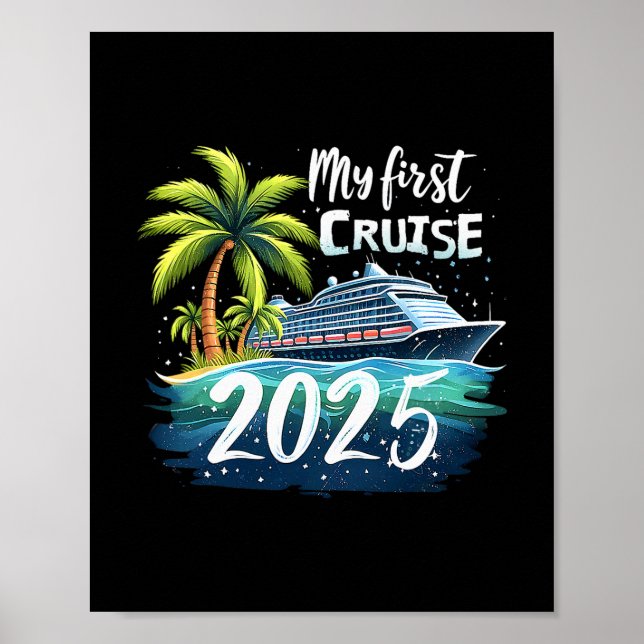 My First Cruise 2025 Funny First Time Cruise Vacat Poster (Front)