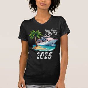 My First Cruise 2025 Funny Vacation T-Shirt