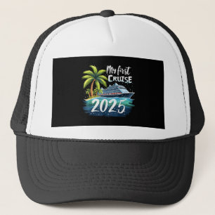 My First Cruise 2025 Trucker Hat