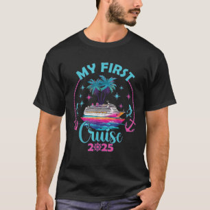 My First Cruise 2025 Vacation Matching Family Crui T-Shirt