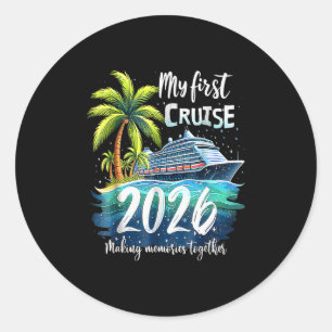 My First Cruise 2026 Funny First Time Cruise Vacat Classic Round Sticker