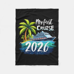 My First Cruise 2026 Funny First Time Cruise Vacat Fleece Blanket