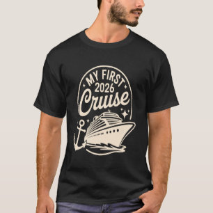 My First Cruise 2026 Funny First Time Cruise Vacat T-Shirt