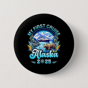 My First Cruise Alaska 2025 Family Friend Cruisin  6 Cm Round Badge