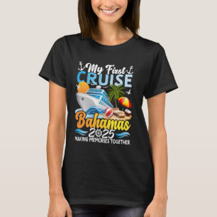 My First Cruise Bahamas 2025 Cute First Time Cruis T-Shirt