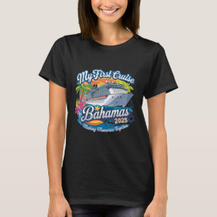 My First Cruise Bahamas 2025 Cute First Time Cruis T-Shirt