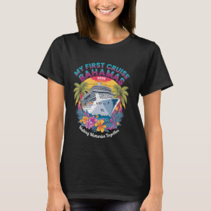 My First Cruise Bahamas 2025 Cute First Time Cruis T-Shirt